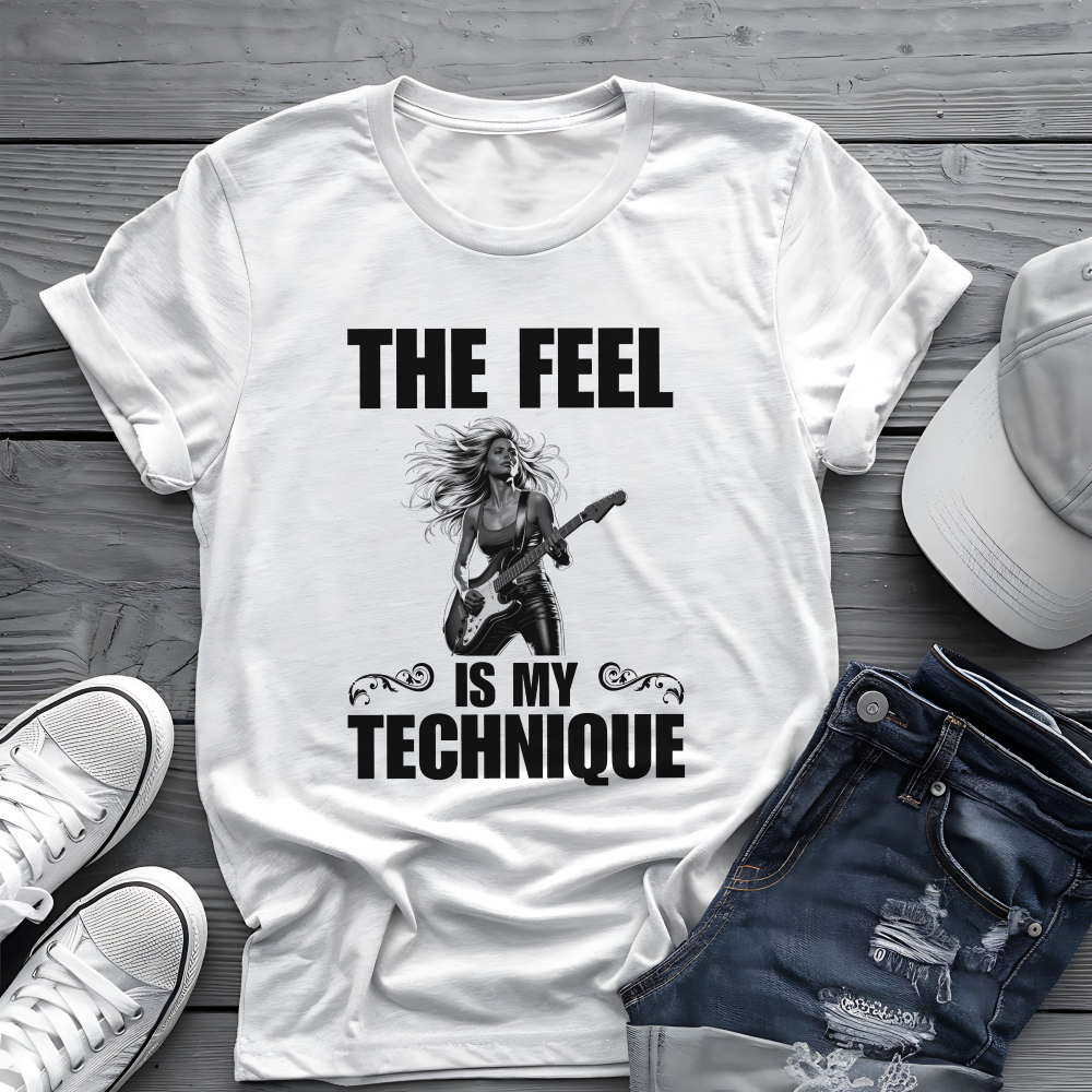 The Feel Is My Technique Shirt 🎸 Guitar Lovers Tee