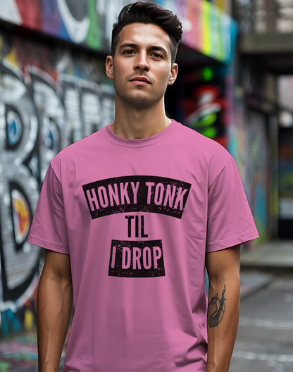 Honky Tonk Til I Drop Tee 🎸 Funny Country Music Shirt
