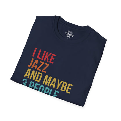 I Like Jazz and Maybe 3 People Tee 🎷 Funny Introverted Jazz Shirt - Retro Design