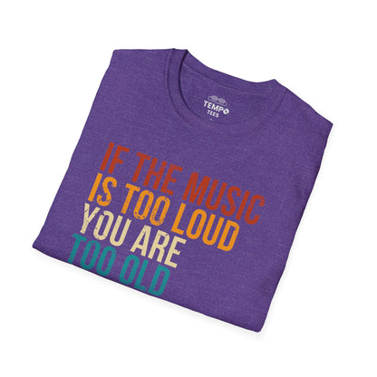 Loud Music Old Person Tee 🎶 Funny Retro Age Shirt