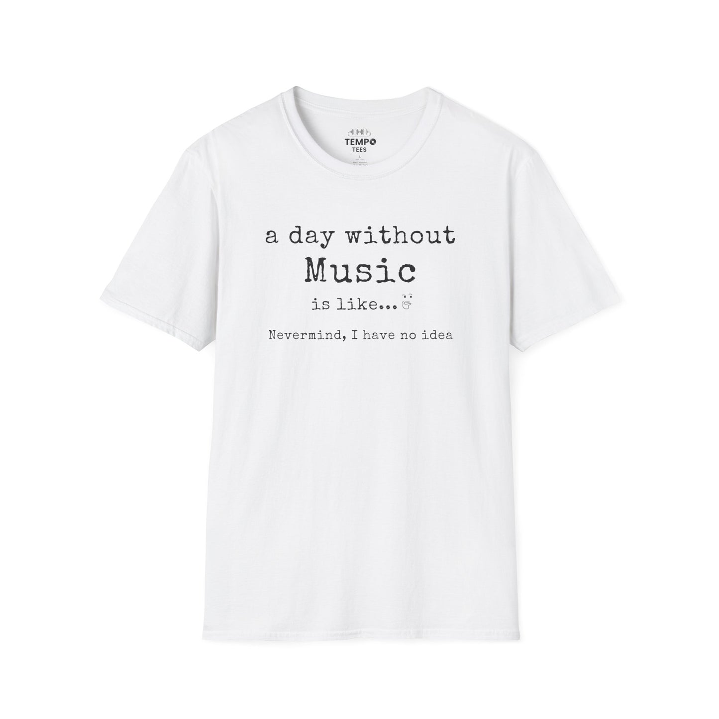 A Day Without Music Tee 🎶 Funny Music Lover Shirt