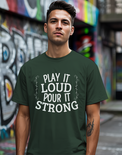 Play It Loud Tee 🎶 Drink Lover Shirt - Party Gift