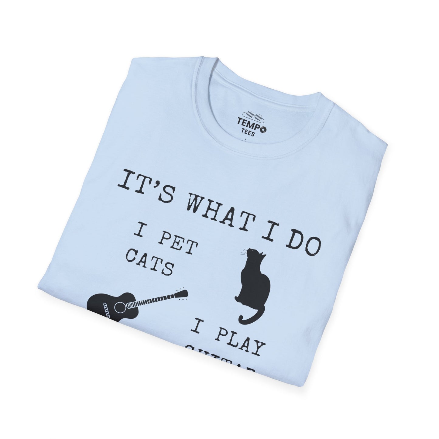 It's What I Do Tee 🐈🎸 Funny Cat & Guitar Shirt