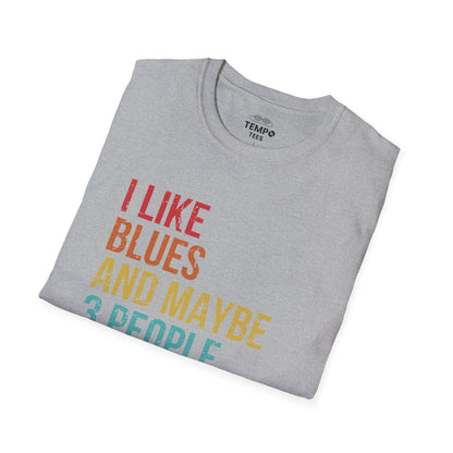 I Like Blues and Maybe 3 People Tee 🎸 Funny Introvert Blues Shirt - Retro Design