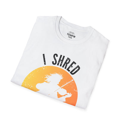 I Shred On A Violin Tee 🎻 Funny Violinist Shirt