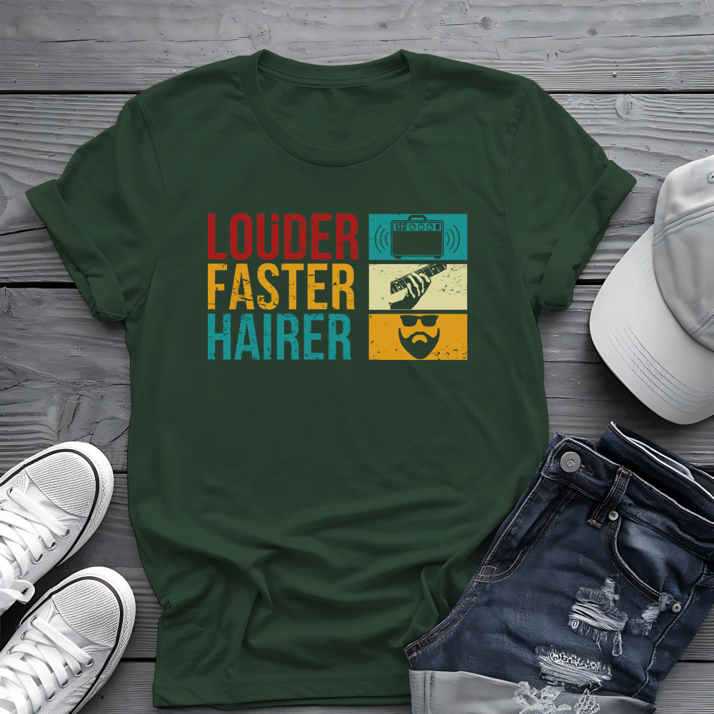 Louder Faster Hairer Tee 🎸 Funny Retro Rock Music Shirt
