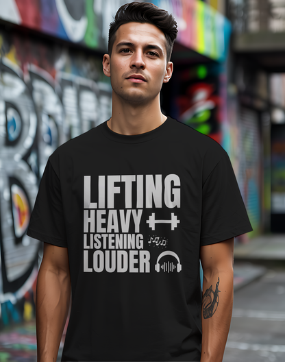 Lifting Heavy Listening Louder Tee 🏋️‍♂️ Music Workout Shirt