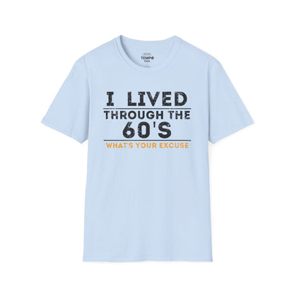 I Lived Through The 60's Tee ✌️ Vintage Humor Shirt