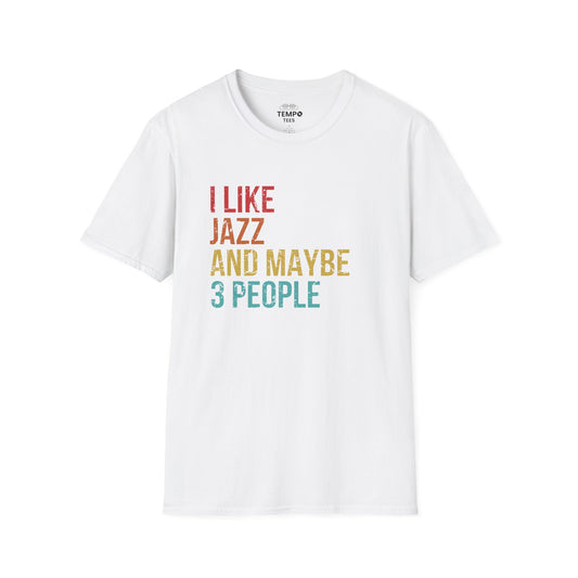 I Like Jazz and Maybe 3 People Tee 🎷 Funny Introverted Jazz Shirt - Retro Design