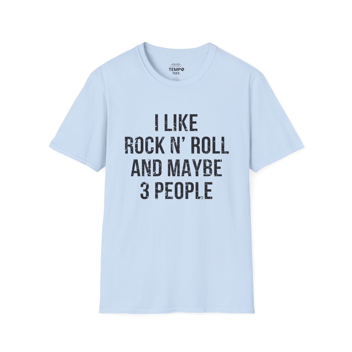 I Like Rock N' Roll and Maybe 3 People Tee 🎸 Bold Introverted Rock Shirt - Distressed Design