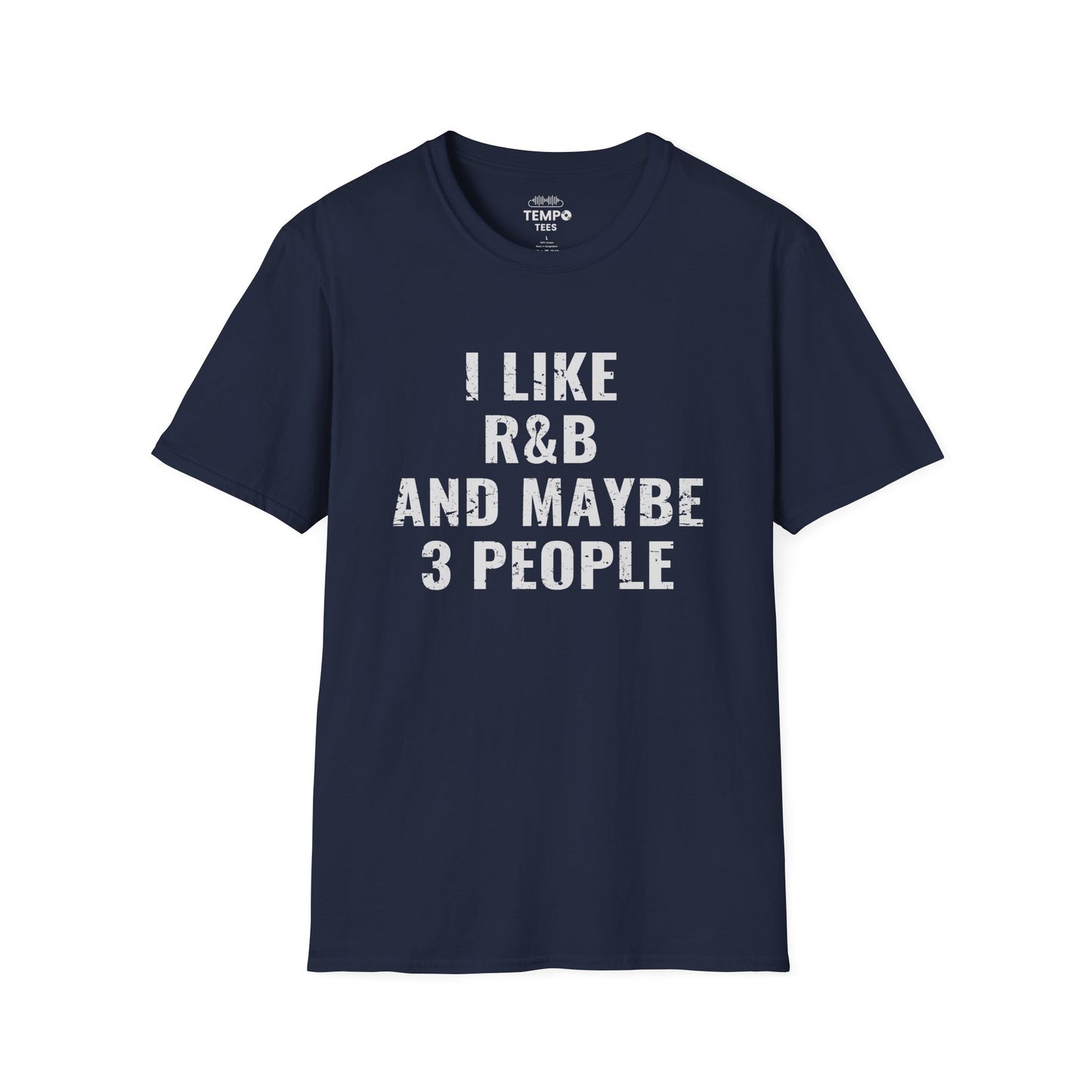 I Like R&B and Maybe 3 People Tee 🎤 Bold Introverted R&B Shirt - Distressed Design