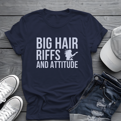 Big Hair Riffs And Attitude Tee 🎸 80s Rock Music Shirt