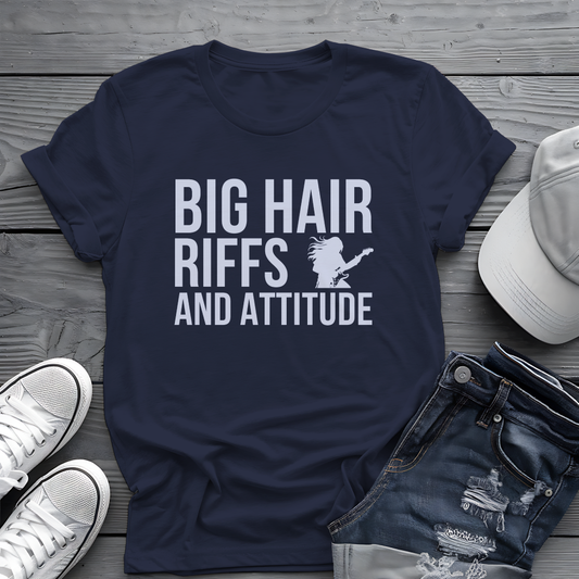 Big Hair Riffs And Attitude Tee 🎸 80s Rock Music Shirt