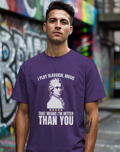 I Play Classical Music Tee 🎻 Funny Mozart Shirt