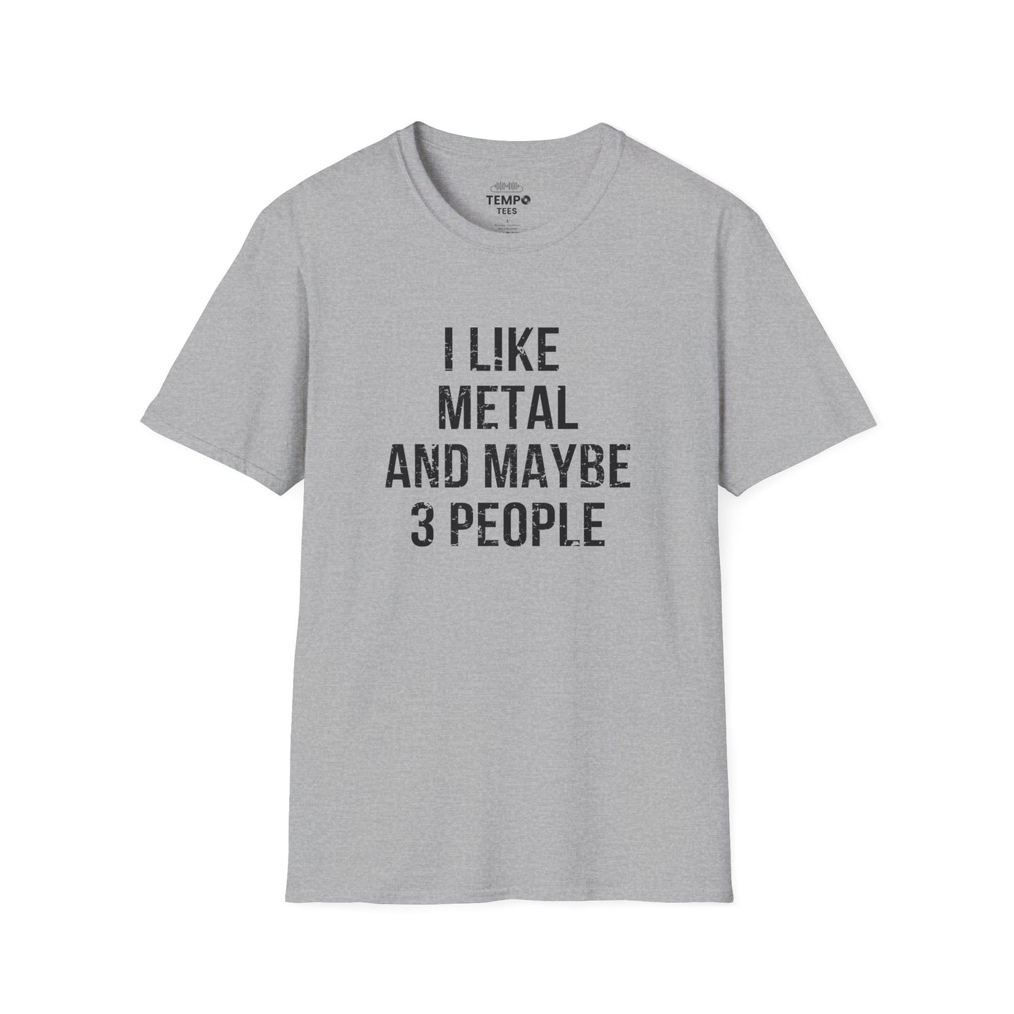 I Like Metal and Maybe 3 People Tee 🤘 Bold Introverted Metal Shirt