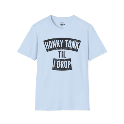 Honky Tonk Til I Drop Tee 🎸 Funny Country Music Shirt