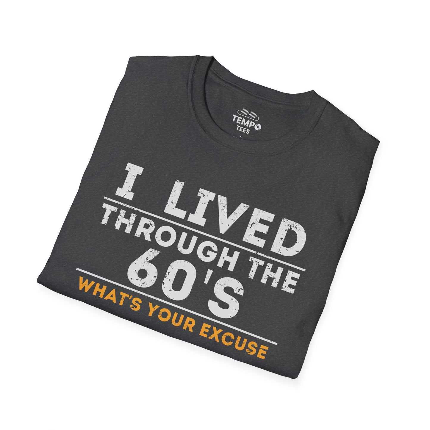 I Lived Through The 60's Tee ✌️ Vintage Humor Shirt