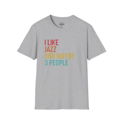 I Like Jazz and Maybe 3 People Tee 🎷 Funny Introverted Jazz Shirt - Retro Design