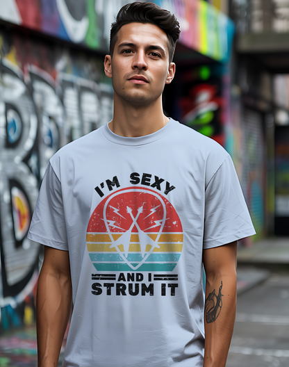 I'm Sexy and I Strum It Tee 🎸 Retro Guitar Pick Shirt - Funny Musician Gift
