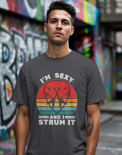 I'm Sexy and I Strum It Tee 🎸 Retro Guitar Pick Shirt - Funny Musician Gift