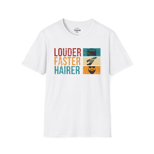 Louder Faster Hairer Tee 🎸 Funny Retro Rock Music Shirt