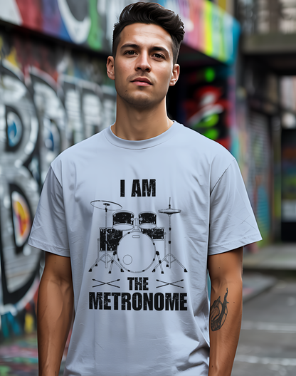 I Am The Metronome Drummer Tee 🥁 Funny Drum Shirt