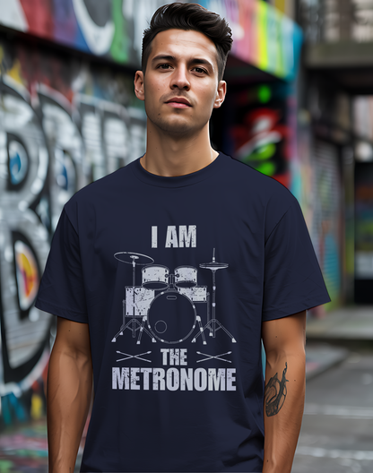 I Am The Metronome Drummer Tee 🥁 Funny Drum Shirt