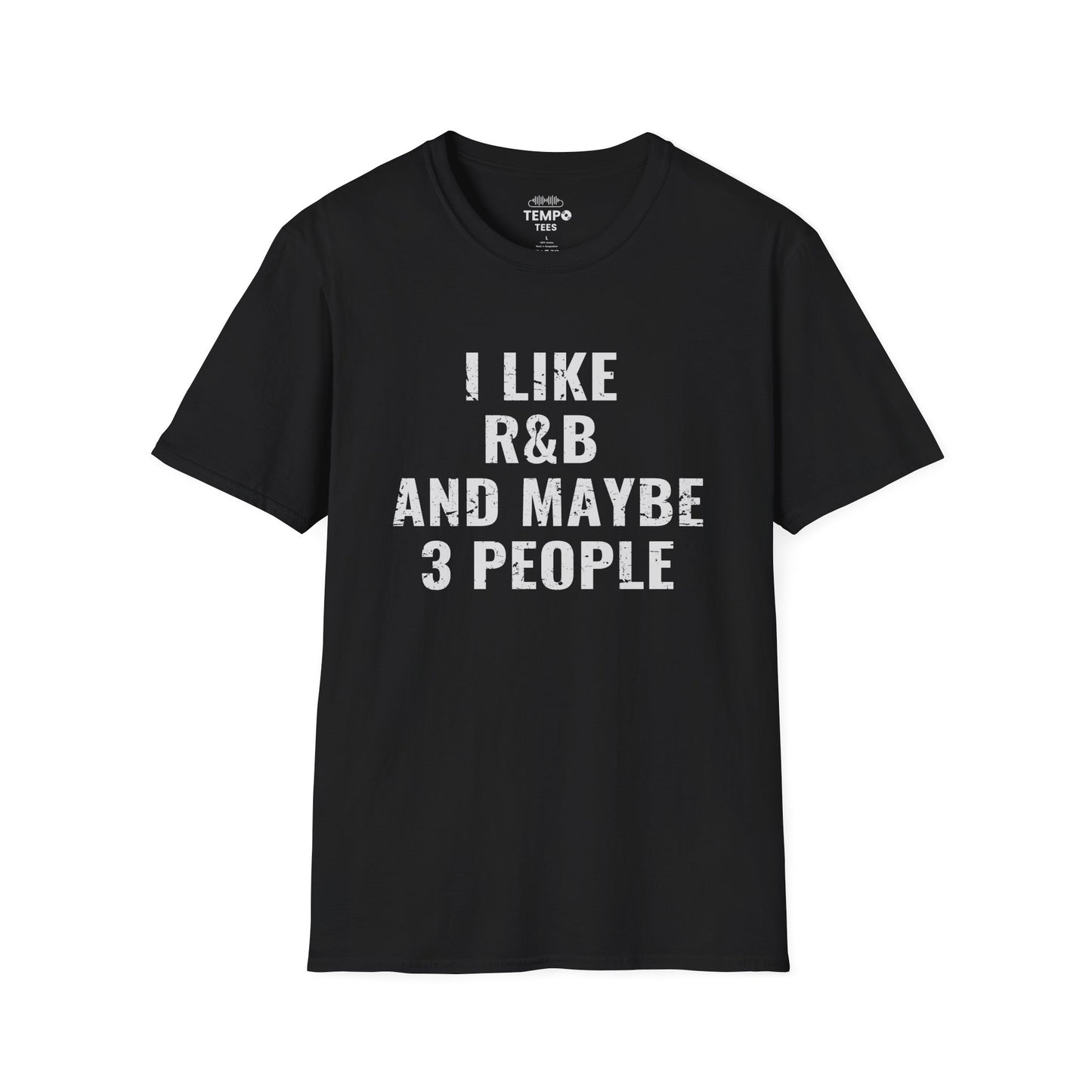 I Like R&B and Maybe 3 People Tee 🎤 Bold Introverted R&B Shirt - Distressed Design