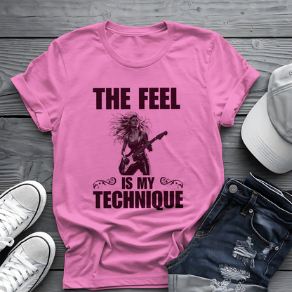The Feel Is My Technique Shirt 🎸 Guitar Lovers Tee