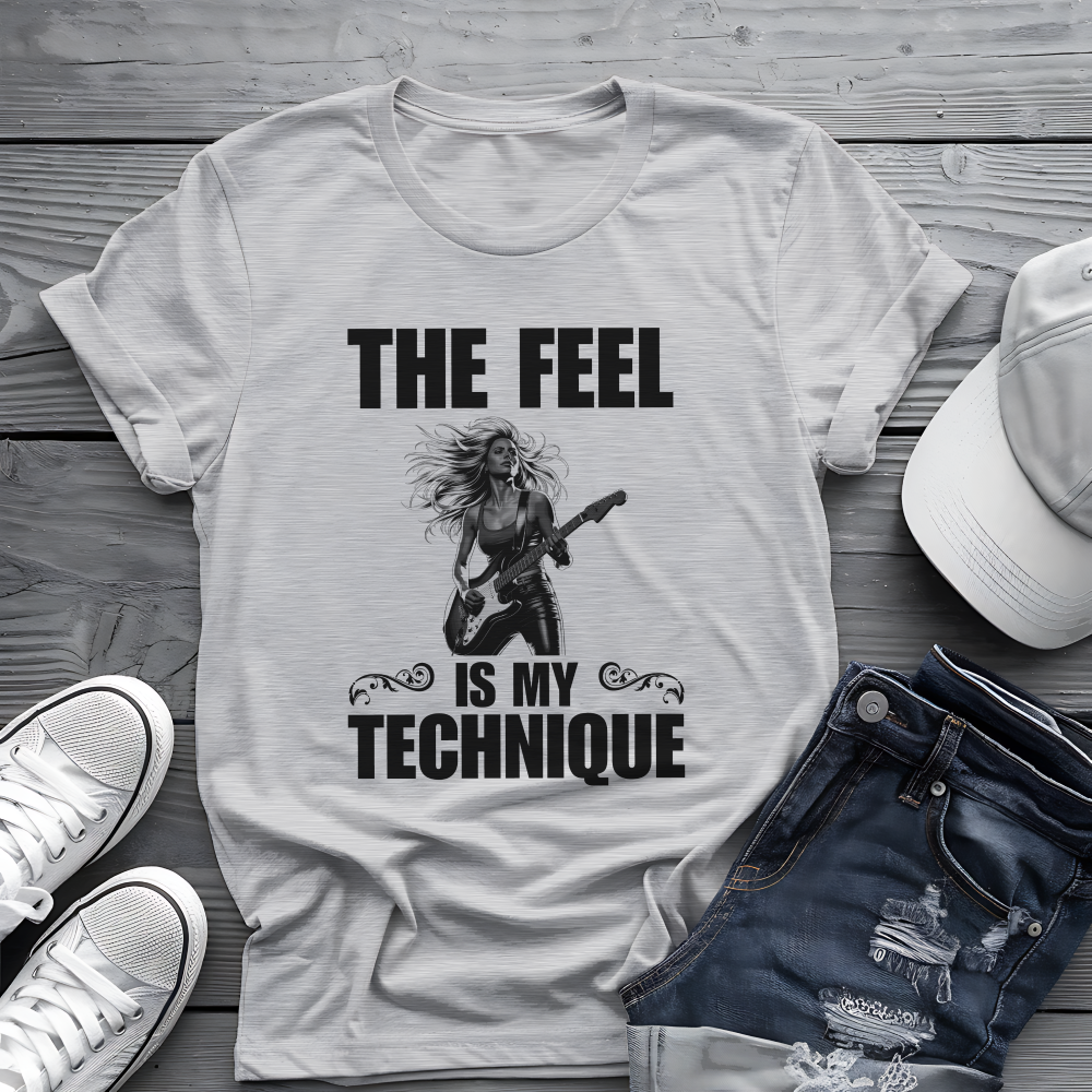 The Feel Is My Technique Shirt 🎸 Guitar Lovers Tee