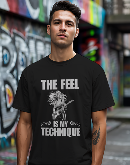 The Feel Is My Technique Shirt 🎸 Guitar Lovers Tee