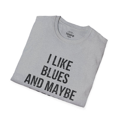 I Like Blues and Maybe 3 People Tee 🎸 Bold Introvert Blues Shirt - Distressed Design