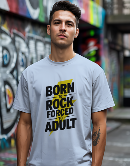 Born to Rock Tee 🤘 Funny Adulting Music Shirt - Rock Humor