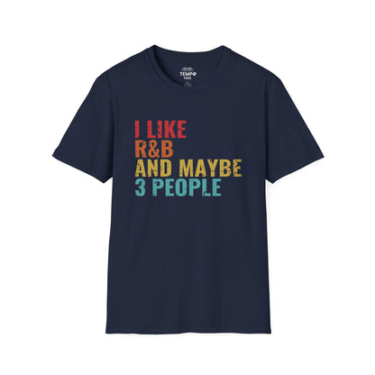 I Like R&B and Maybe 3 People Tee 🎤 Funny Introverted R&B Shirt - Retro Design