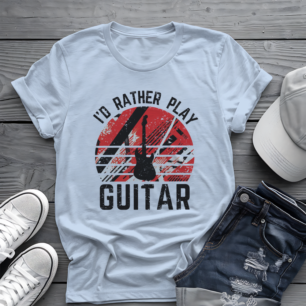 I’d Rather Play Guitar T-Shirt – Vintage Rock Musician Tee for Guitarists