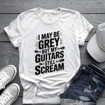 My Guitars Still Scream Tee 🎸 Funny Rock Musician Senior Shirt