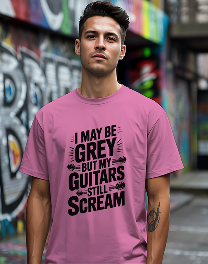 My Guitars Still Scream Tee 🎸 Funny Rock Musician Senior Shirt