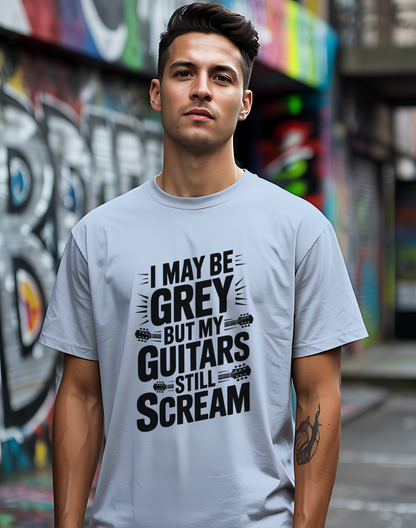 My Guitars Still Scream Tee 🎸 Funny Rock Musician Senior Shirt