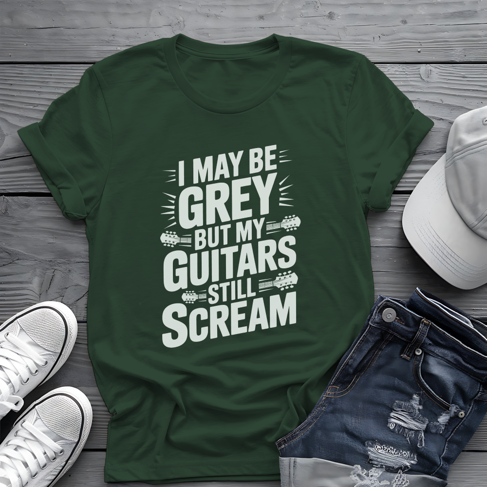 My Guitars Still Scream Tee 🎸 Funny Rock Musician Senior Shirt