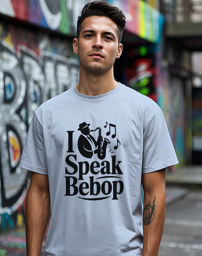 I Speak Bebop Tee 🎷 Funny Jazz Musician Shirt
