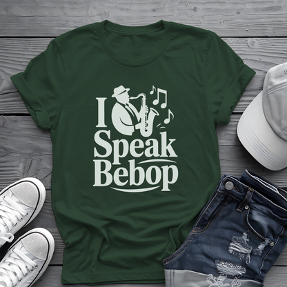 I Speak Bebop Tee 🎷 Funny Jazz Musician Shirt