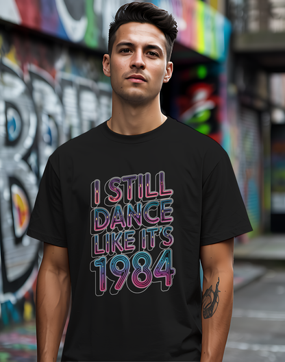 Dance Like 1984 Tee 🕺 80s Retro Music Nostalgia Shirt