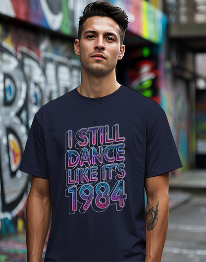 Dance Like 1984 Tee 🕺 80s Retro Music Nostalgia Shirt