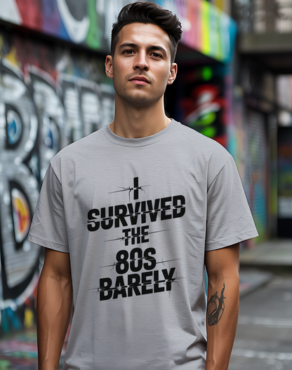Survived The 80s Tee 😂 Retro Nostalgia Funny Shirt