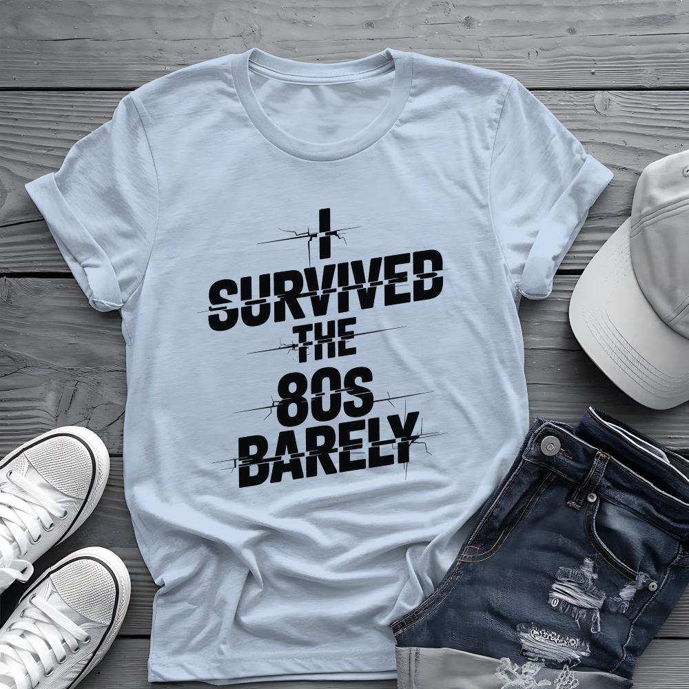 Survived The 80s Tee 😂 Retro Nostalgia Funny Shirt