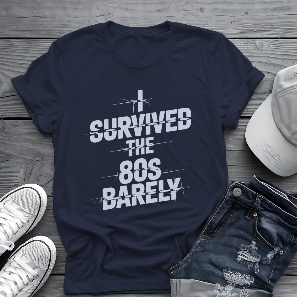 Survived The 80s Tee 😂 Retro Nostalgia Funny Shirt