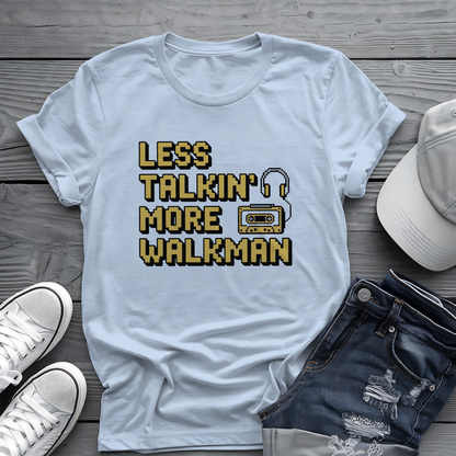 Less Talkin' More Walkman Tee 🎧 80s Retro Music Funny Introvert Shirt