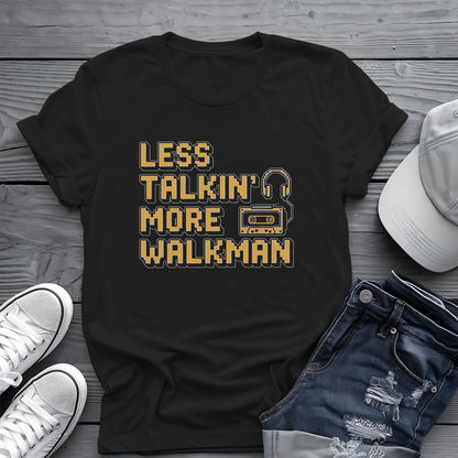 Less Talkin' More Walkman Tee 🎧 80s Retro Music Funny Introvert Shirt