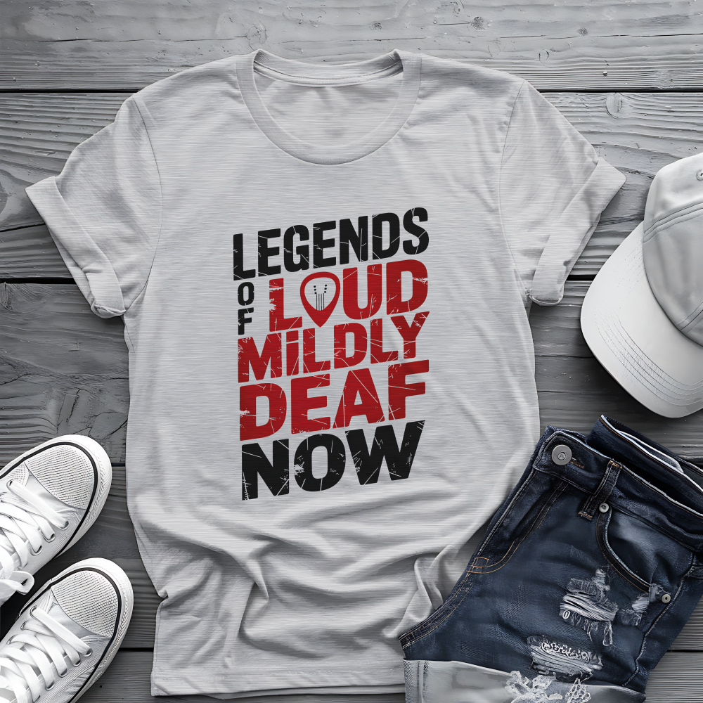 Legends Of Loud Tee 🎸 Funny Rock Musician Hearing Shirt