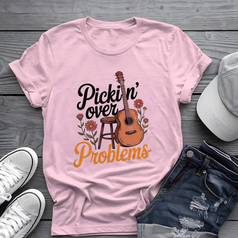 Pickin' Over Problems Tee 🎸 Funny Acoustic Guitar Folk Shirt